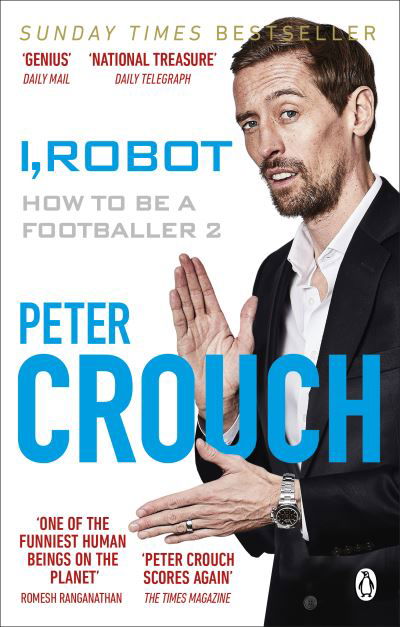 Cover for Peter Crouch · I, Robot: How to Be a Footballer 2 (Pocketbok) (2020)