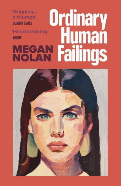 Ordinary Human Failings - Megan Nolan - Livros - Vintage Publishing - 9781529922639 - 4 de abril de 2024