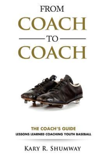 Cover for Kary R Shumway · From Coach to Coach (Paperback Book) (2016)