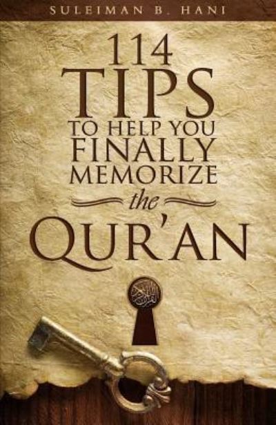 Cover for Suleiman B Hani · 114 Tips to Help You Finally Memorize the Quran (Pocketbok) (2016)