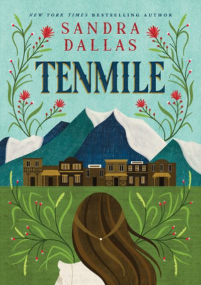 Cover for Sandra Dallas · Tenmile (Book) (2023)