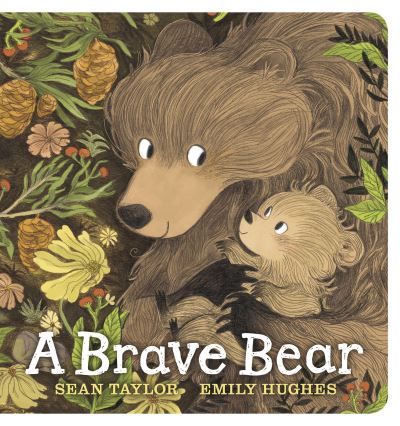 Brave Bear - Sean Taylor - Bøger - Candlewick Press - 9781536229639 - 9. maj 2023