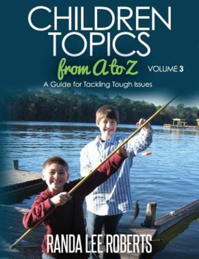 Cover for Randa Lee Roberts · Children Topics from A to Z - Volume 3 (Paperback Book) (2016)