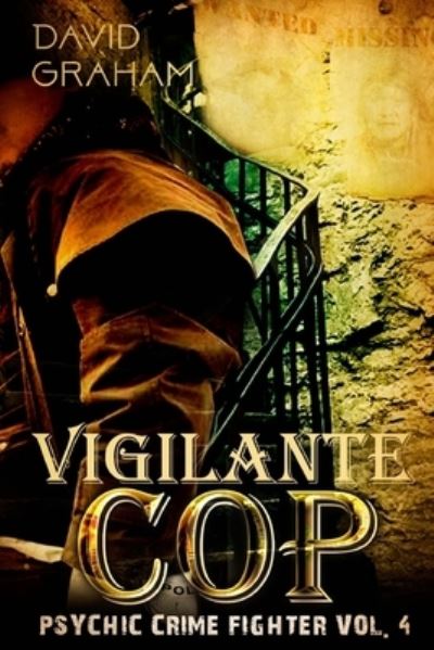 Cover for David Graham · Vigilante Cop (Paperback Book) (2017)