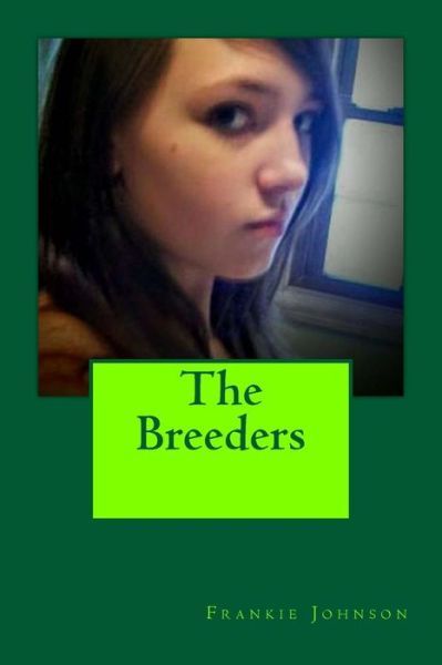 Cover for Frankie Johnson · The Breeders (Paperback Book) (2017)