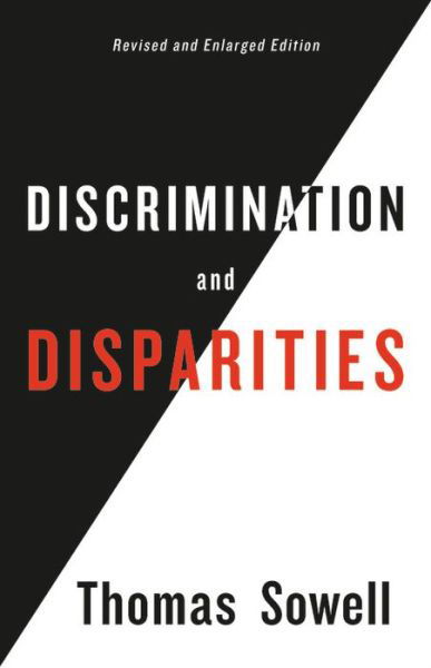 Cover for Thomas Sowell · Discrimination and Disparities (Hardcover Book) (2019)