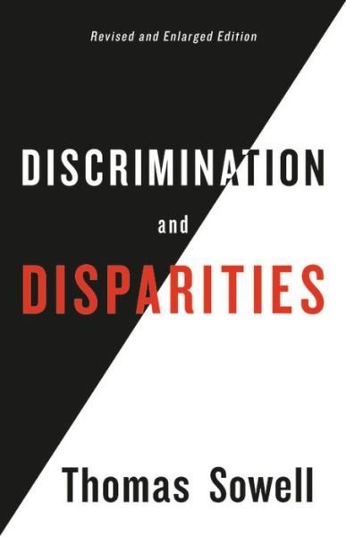 Cover for Thomas Sowell · Discrimination and Disparities (Gebundenes Buch) (2022)