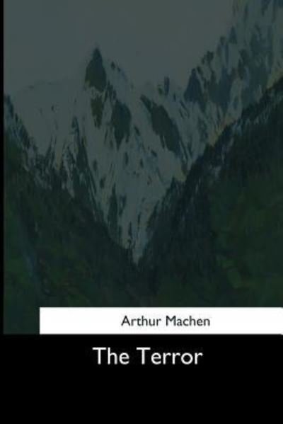 Cover for Arthur Machen · The Terror (Paperback Book) (2017)