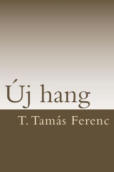 Cover for T Tamas Ferenc · T. Tamas Ferenc (Paperback Book) (2017)