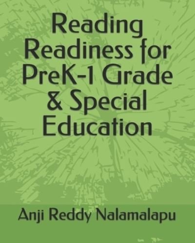 Cover for Anji Reddy Nalamalapu · Reading Readiness for PreK-1 Grade &amp; Special Education (Paperback Book) (2017)
