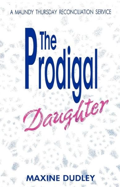 Cover for Maxine Dudley · The Prodigal Daughter (Paperback Book) (1993)
