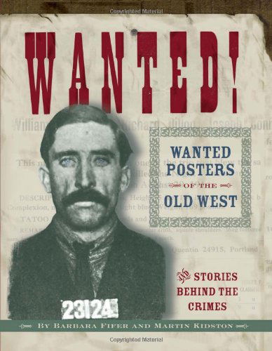 Cover for Barbara Fifer · Wanted!: Wanted Posters of the Old West (Paperback Book) [First edition] (2003)