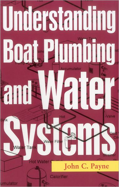 Cover for John C. Payne · Understanding Boat Plumbing and Water Systems (Paperback Book) (2008)