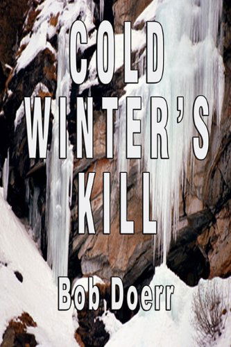 Cover for Bob Doerr · Cold Winter's Kill (Paperback Book) (2010)