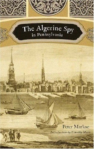 Cover for Peter Markoe · The Algerine Spy in Pennsylvania (Paperback Book) (2025)