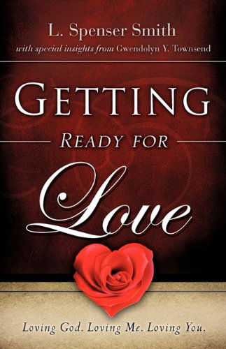 Cover for L. Spenser Smith · Getting Ready for Love (Paperback Book) (2009)