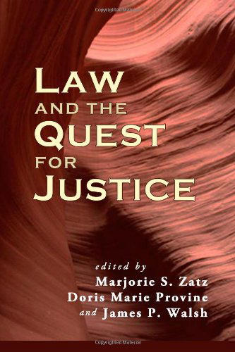 Law and the Quest for Justice (Contemporary Society Series) - James P. Walsh - Books - Quid Pro, LLC - 9781610271639 - January 30, 2013