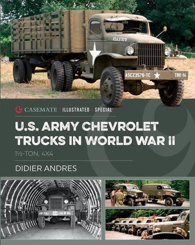 Cover for Didier Andres · U.S. Army Chevrolet Trucks in World War II: 1½-Ton, 4x4 (Hardcover bog) (2020)