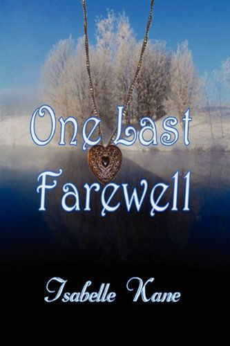 Cover for Isabelle Kane · One Last Farewell (Paperback Book) (2011)