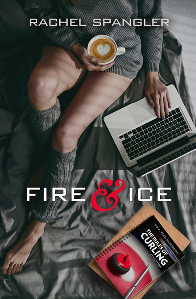 Cover for Rachel Spangler · Fire &amp; Ice (Pocketbok) (2019)