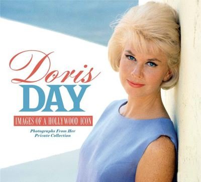 Cover for Michael Feinstein · Doris Day: Images of a Hollywood Icon (Hardcover Book) (2022)