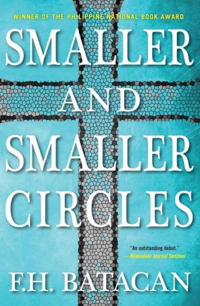 Cover for F.H. Batacan · Smaller and Smaller Circles (Taschenbuch) (2016)