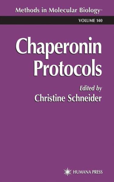 Cover for Christine Schneider · Chaperonin Protocols - Methods in Molecular Biology (Paperback Book) [Softcover reprint of hardcover 1st ed. 2000 edition] (2010)