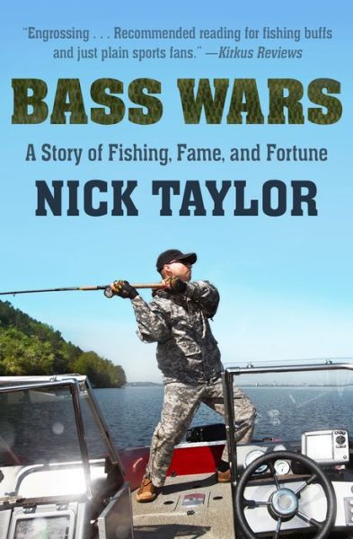 Cover for Nick Taylor · Bass Wars: A Story of Fishing, Fame and Fortune (Paperback Book) (2019)