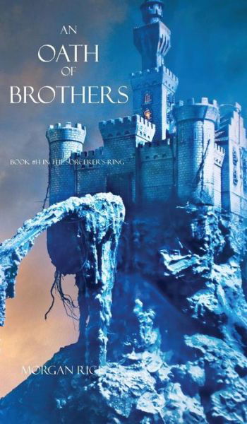 Cover for Morgan Rice · An Oath of Brothers (Book #14 in the Sorcerer's Ring) (Gebundenes Buch) (2014)