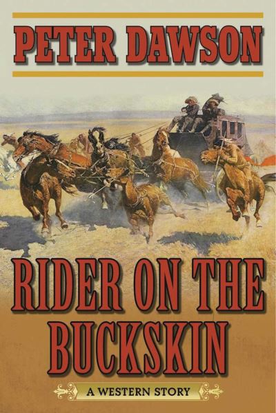 Cover for Peter Dawson · Rider on the Buckskin A Western Story (Buch) (2017)