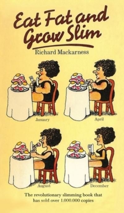 Cover for Richard Mackarness · Eat Fat and Grow Slim (Book) (2017)