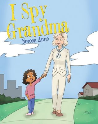 Cover for Noreen Anne · I Spy Grandma (Paperback Bog) (2019)