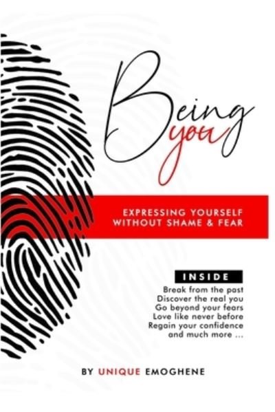 Being YOU - Unique Emoghene - Książki - Independently Published - 9781659302639 - 19 stycznia 2020