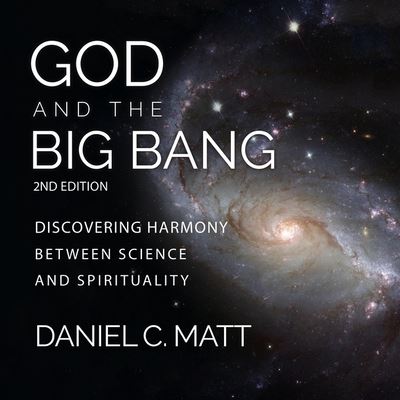 Cover for Daniel C Matt · God and the Big Bang, (2nd Edition) (CD) (2019)