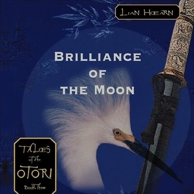 Cover for Lian Hearn · Brilliance of the Moon (CD) (2004)