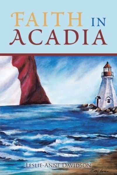 Cover for Leslie-Anne Davidson · Faith in Acadia (Book) (2023)