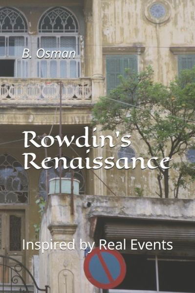 Rowdin's Renaissance - B Osman - Boeken - Independently Published - 9781670077639 - 29 november 2019