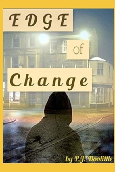 Cover for P J Doolittle · Edge Of Change (Paperback Book) (2019)