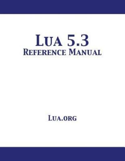 Cover for Lua Org · Lua 5.3 Reference Manual (Paperback Book) (2019)