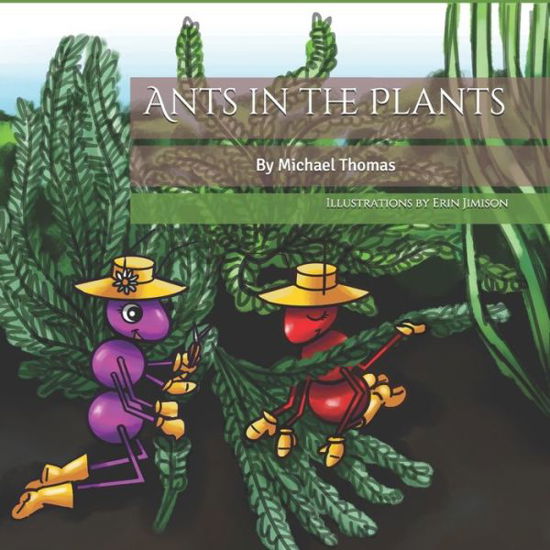 Cover for Michael Thomas · Ants in the Plants (Pocketbok) (2019)