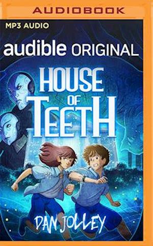 House of Teeth - Dan Jolley - Music - AUDIBLE STUDIOS ON BRILLIANCE - 9781713554639 - August 18, 2020