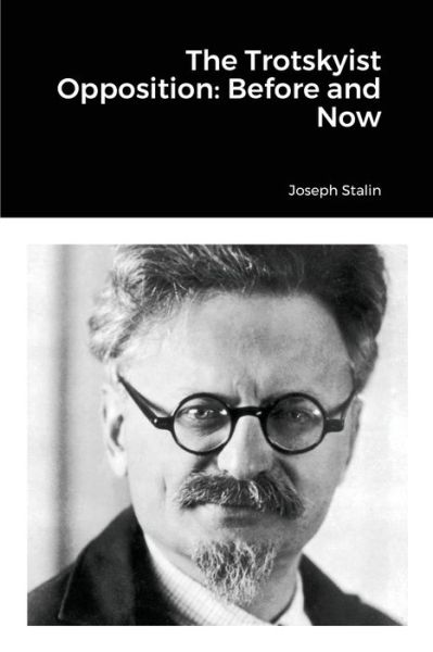 Cover for Joseph Stalin · The Trotskyist Opposition (Taschenbuch) (2022)