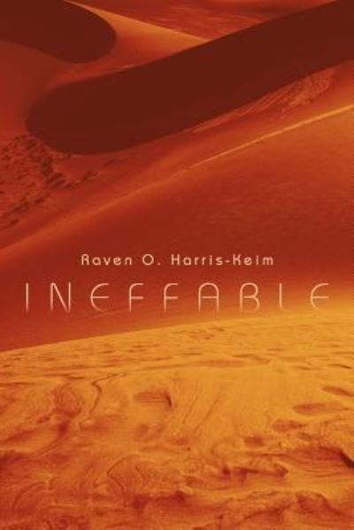Raven Oceana Harris-Keim · Ineffable (Paperback Book) (2018)