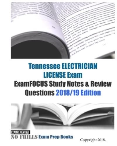 Cover for ExamREVIEW · Tennessee ELECTRICIAN LICENSE Exam ExamFOCUS Study Notes &amp; Review Questions (Paperback Bog) (2018)