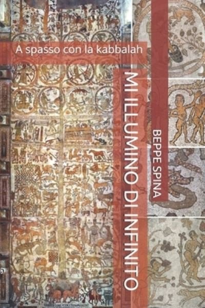 Cover for Beppe SPINA · Mi Illumino Di Infinito (Book) (2020)