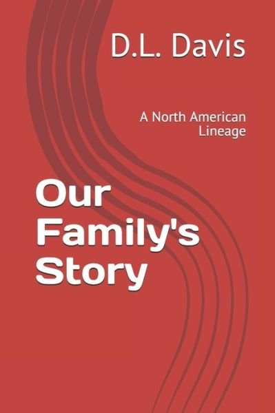 Cover for D L Davis · Our Family's Story (Paperback Book) (2021)