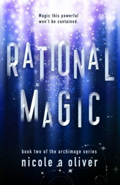 Cover for Nicole A Oliver · Rational Magic (Paperback Book) (2022)