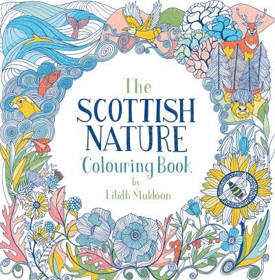 Cover for Eilidh Muldoon · The Scottish Nature Colouring Book (Taschenbuch) (2022)
