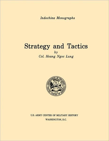 Cover for U.s. Army Center of Military History · Strategy and Tactics (U.s. Army Center for Military History Indochina Monograph Series) (Paperback Book) (2011)