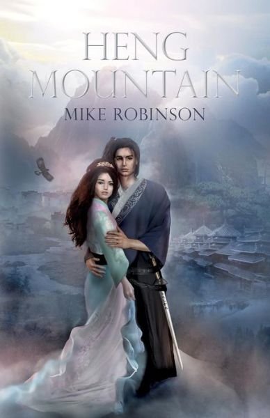 Cover for Mike Robinson · Heng Mountain (Paperback Book) (2016)